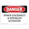 Signmission OSHA Danger Sign, 7" Height, Rigid Plastic, Power Disconnect And Sprinkler Activation, Landscape OS-DS-P-710-L-2385 - alternate 1